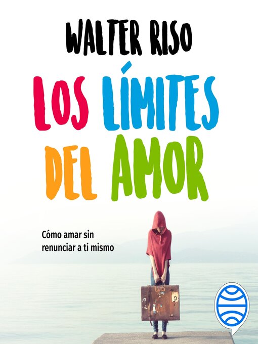 Title details for Los límites del amor by Walter Riso - Wait list